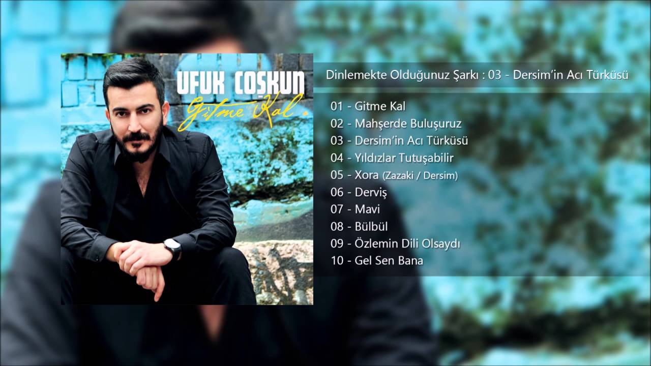Ufuk Coşkun - Dersim'in Acı Türküsü