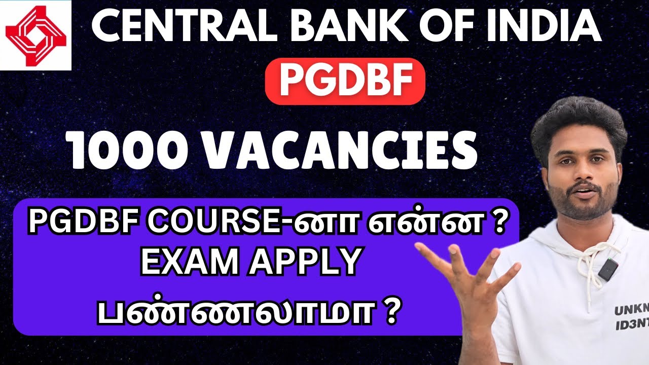 CENTRAL BANK OF INDIA PGDBF | 1000 VACANCIES |  PGDBF COURSE-னா என்ன ? | EXAM APPLY பண்ணலாமா ?