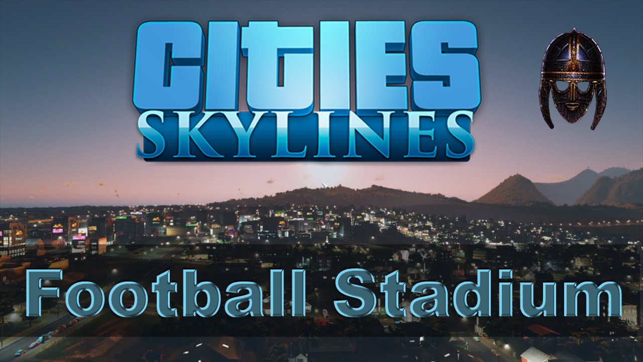 Cities Skylines :: Football Stadium (Free DLC)