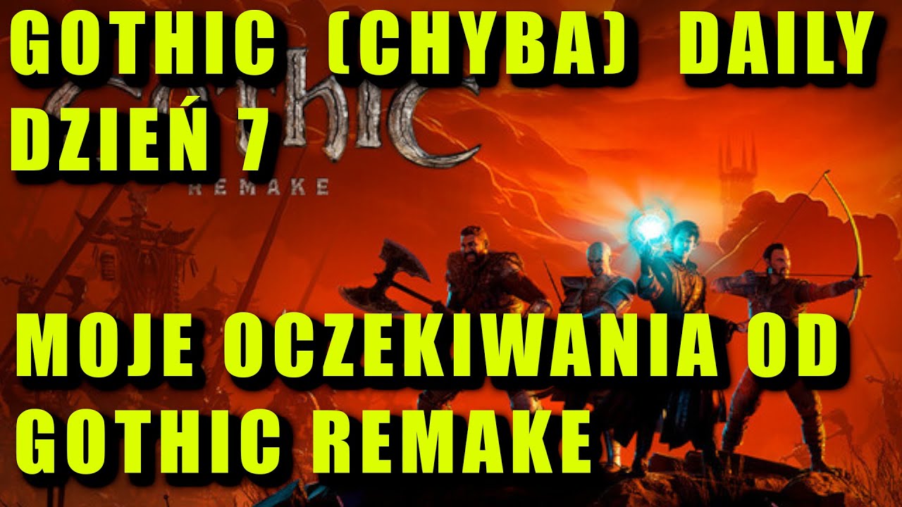 Gothic Daily - My expectations from Gothic Remake