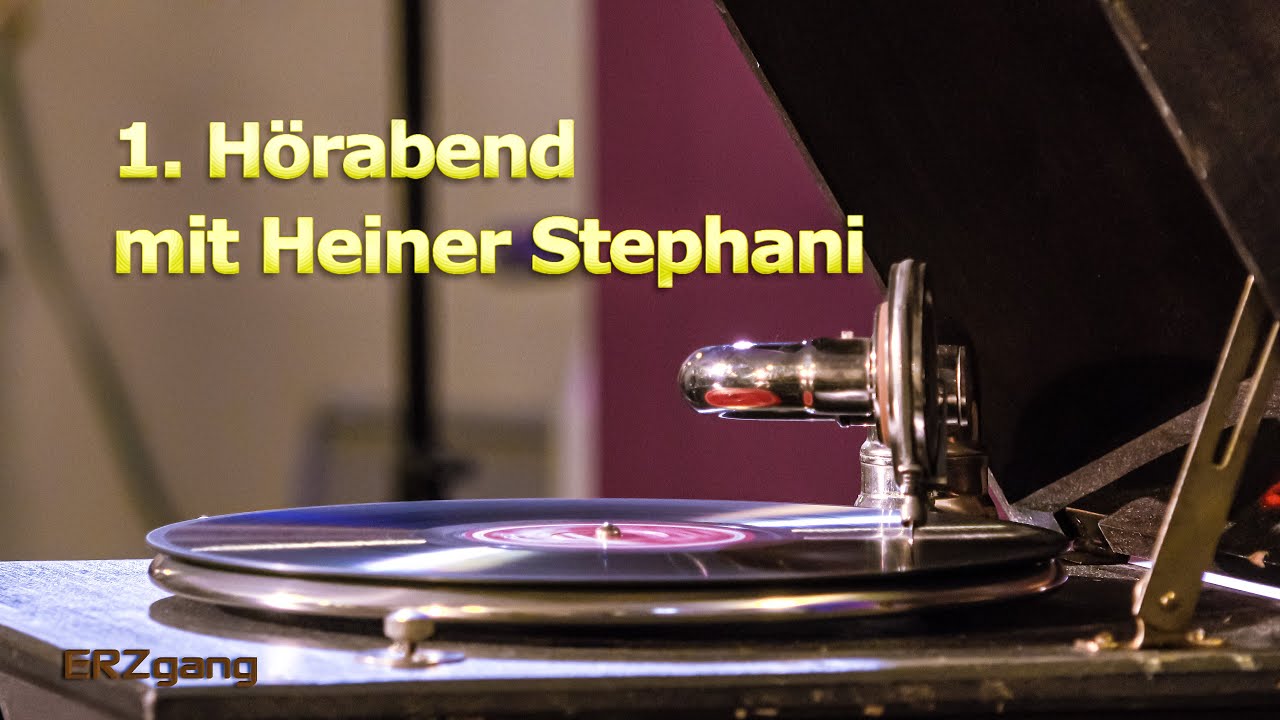 1.  Hörabend mit Heiner Stephani
