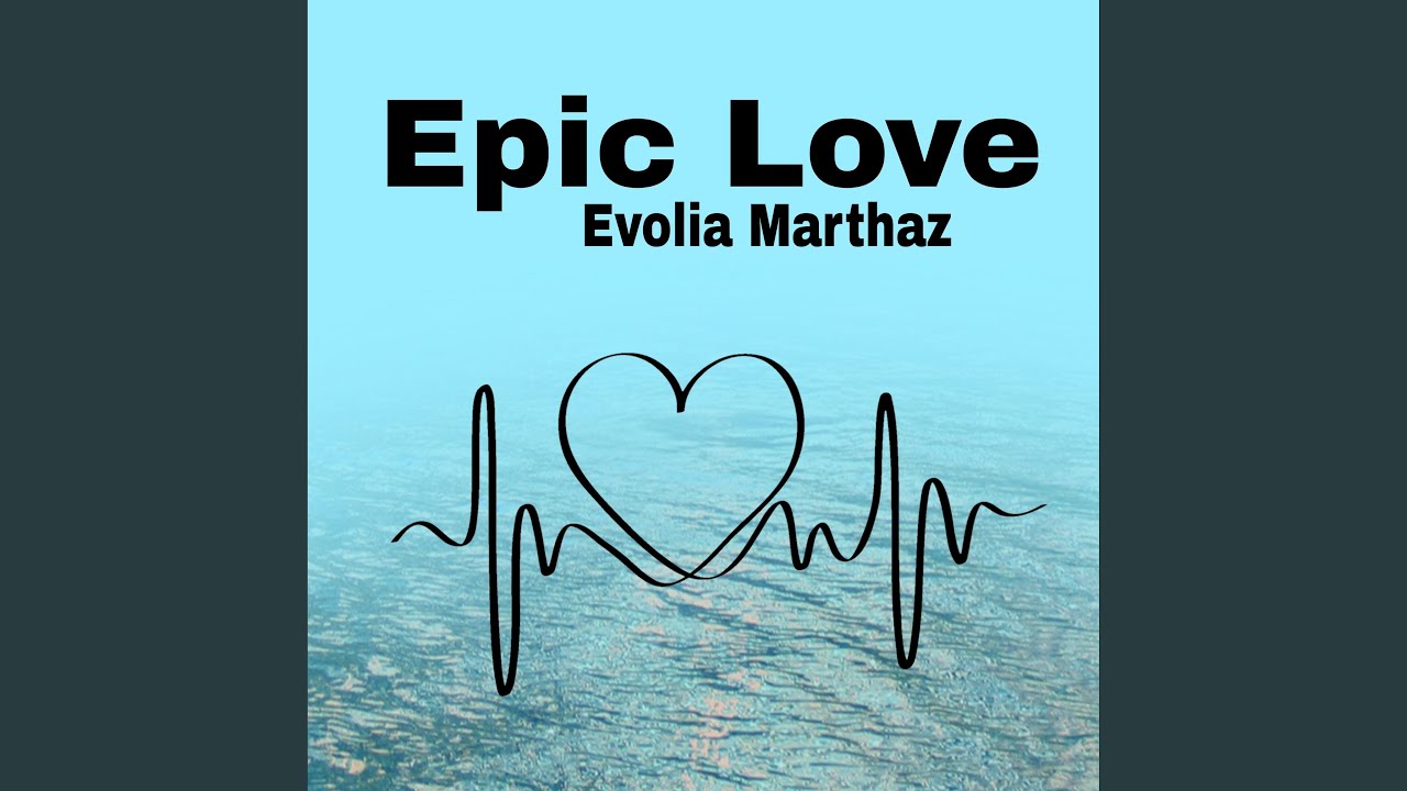 Epic Love