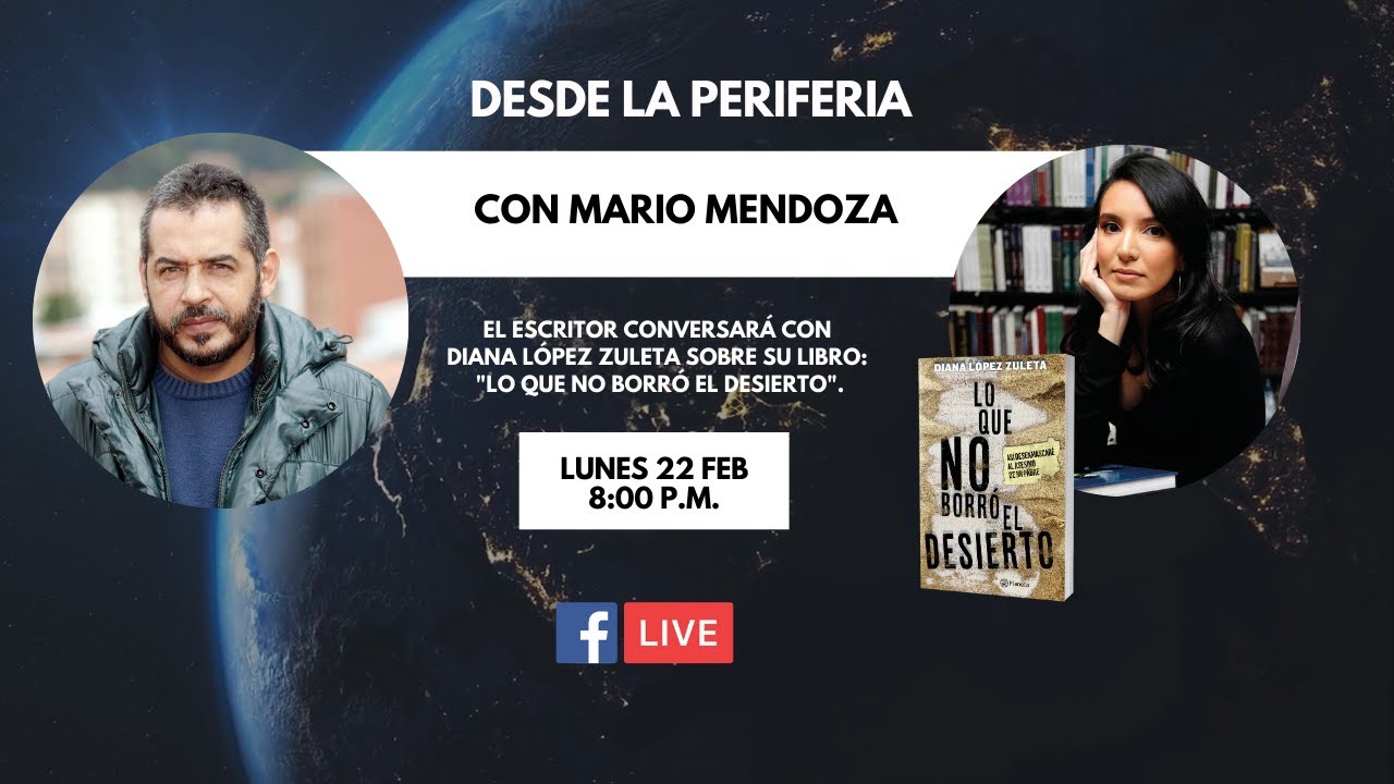 Desde a periferia Mario Mendoza en una conversación con la autora Diana López Zuleta