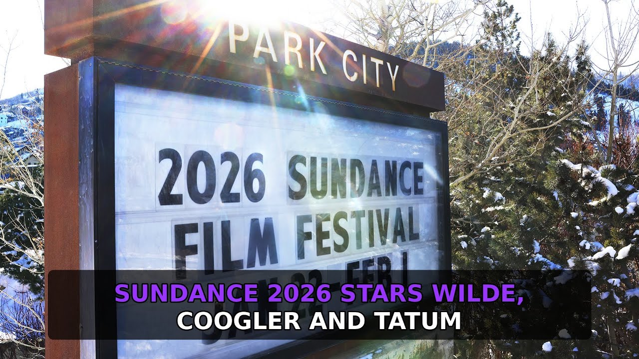 Film industry Reviews and Press tour (Jan.19) Sundance 2026 Stars Wilde, Coogler and Tatum