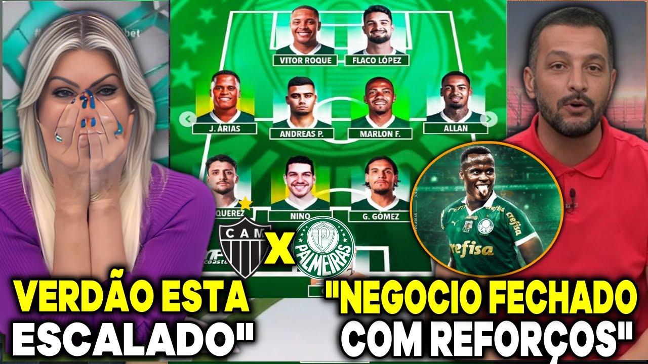 SAIU A ESCALAÇÃO DO VERDÃO! JOGO ABERTO PALMEIRAS 