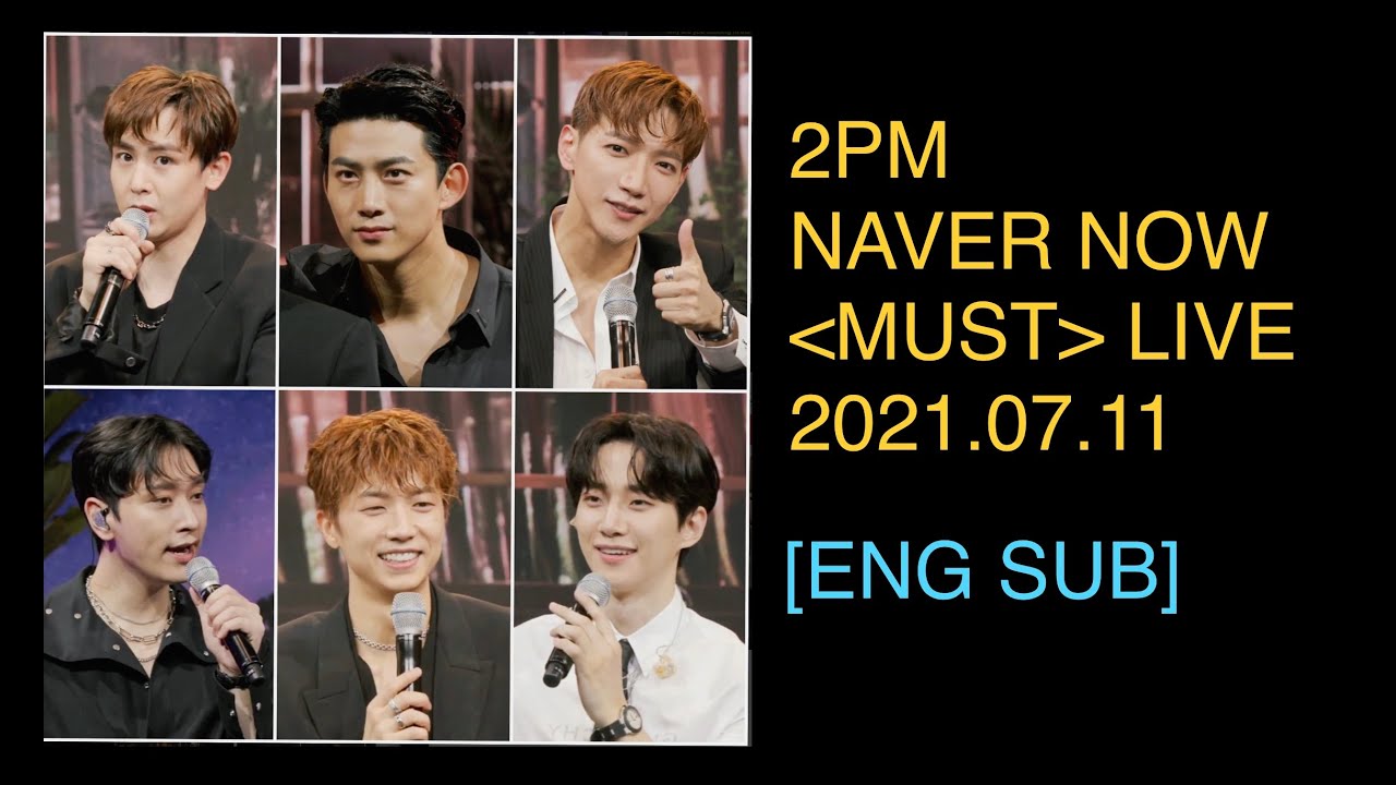 2PM [ENG SUB] 2PM Naver Special Show 20210711