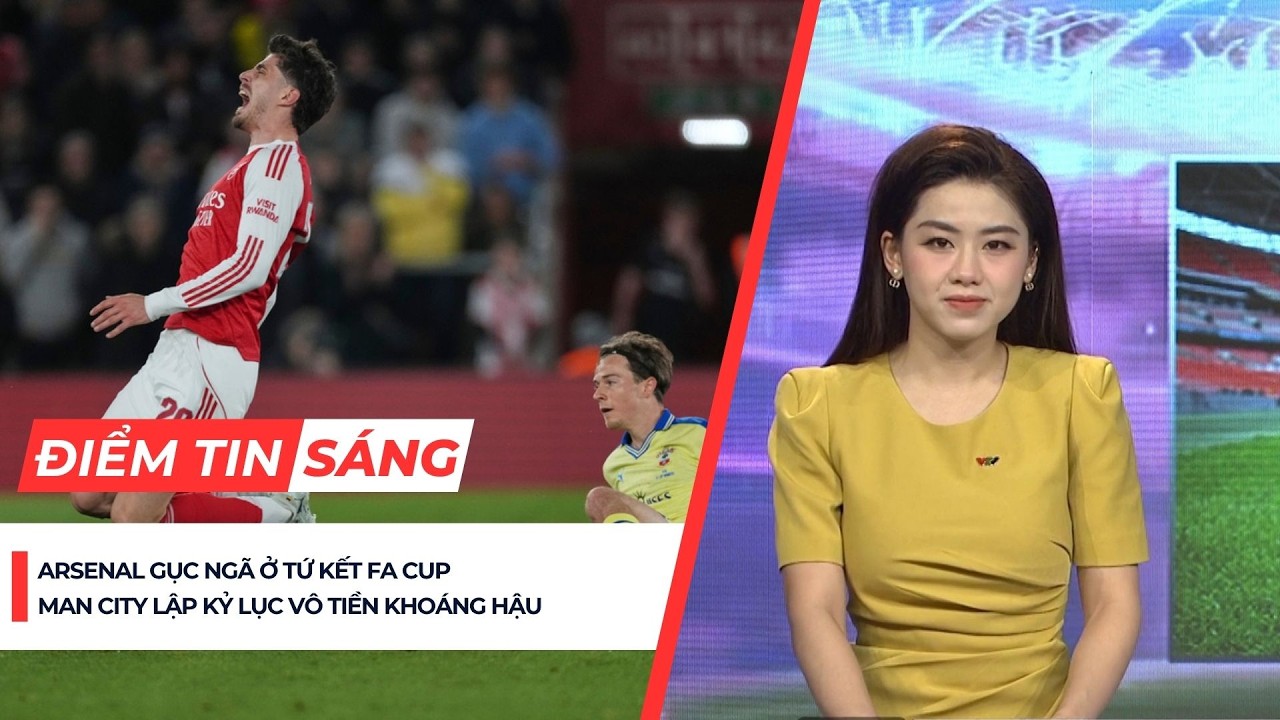 Điểm tin 05/4: Arsenal gục ng&atilde; ở tứ kết FA Cup, Man City thiết lập kỉ lục kh&oacute; tin