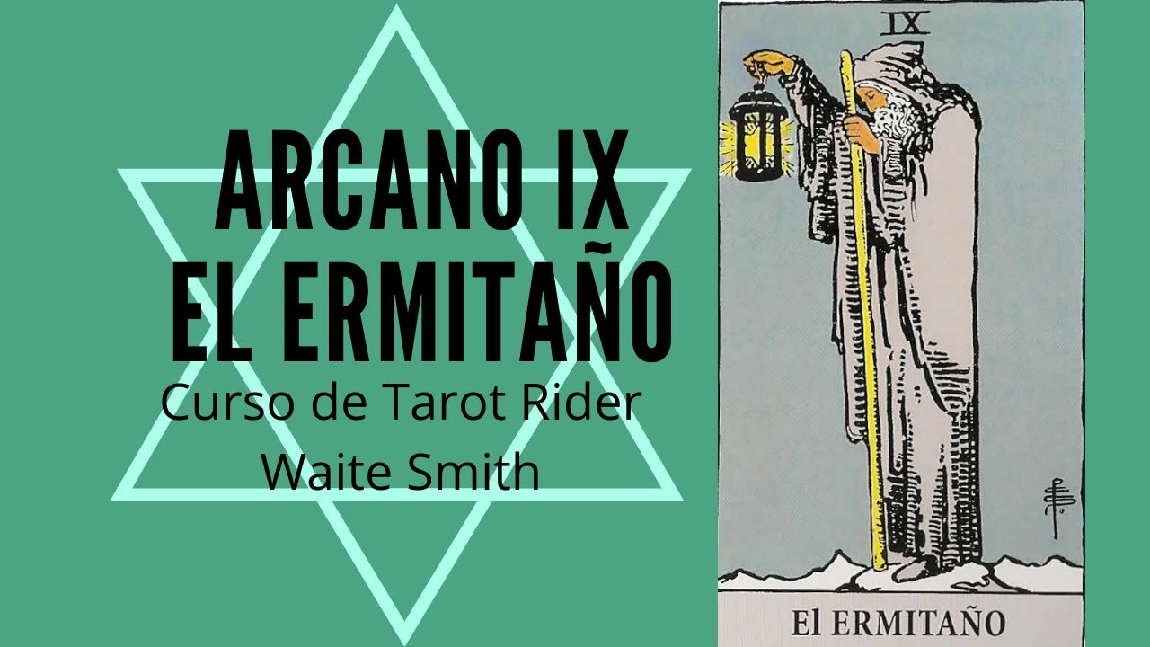 ARCANO IX EL ERMITAÑO - Curso de Tarot online gratuito Rider Waite Smith