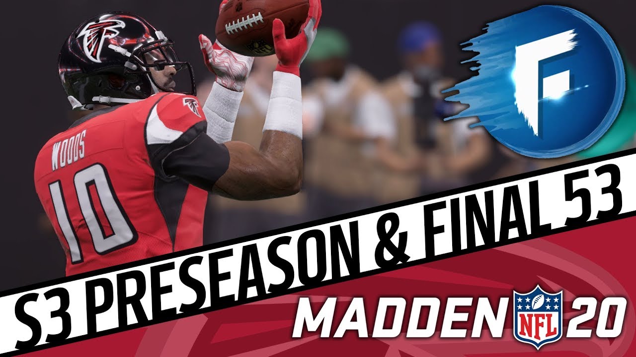 SEASON 3 PRESEASON & FINAL 53-MAN ROSTER | Madden 20 Falcons Franchise (Ep. 42)