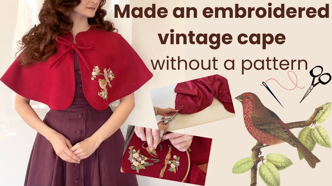 Making an embroidered vintage cape (capelet) without a pattern
