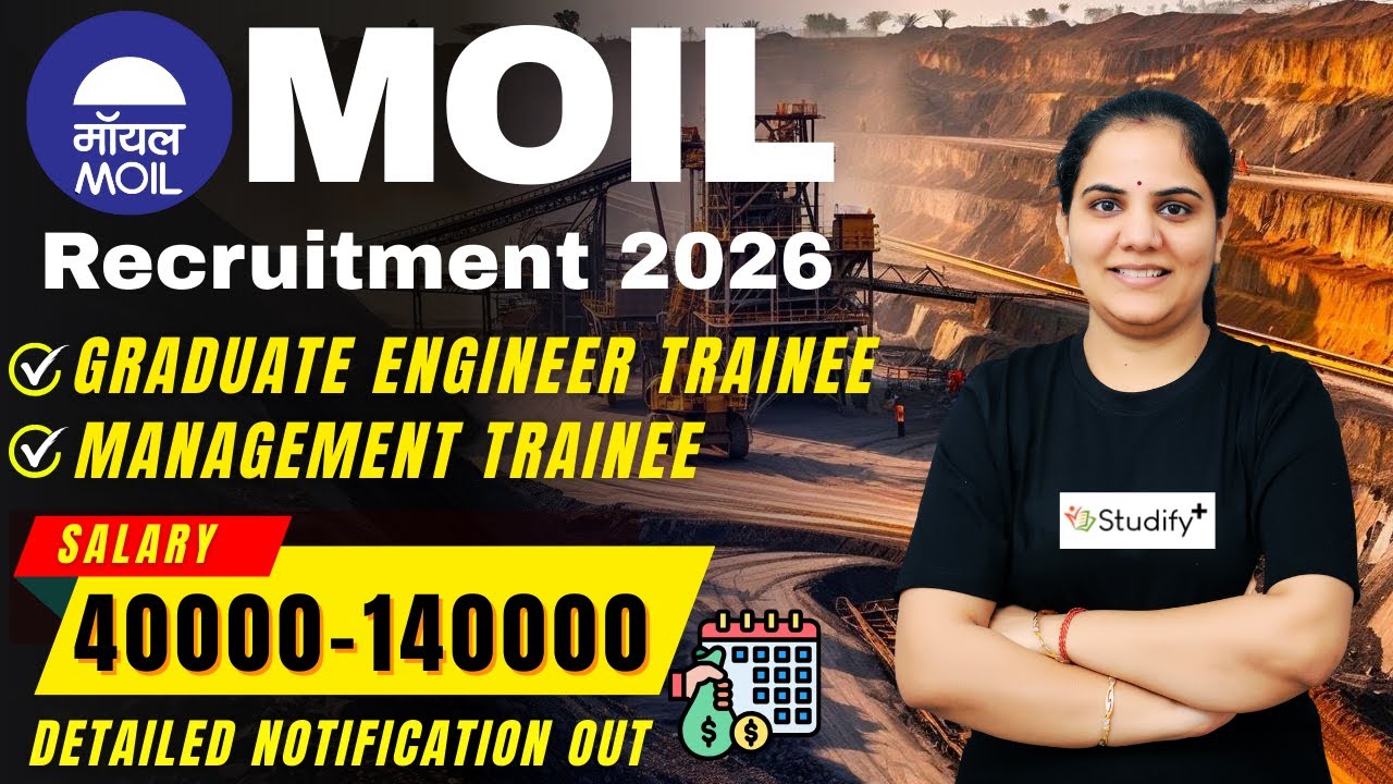 MOIL India Recruitment 2026 | Graduate Engineer Trainee & Management Trainee | Eligibility, Salary |