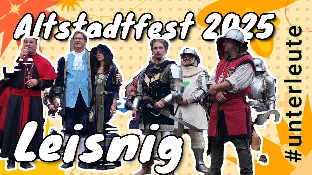 Stadt- und Altstadtfest 2025 in Leisnig #unterleute