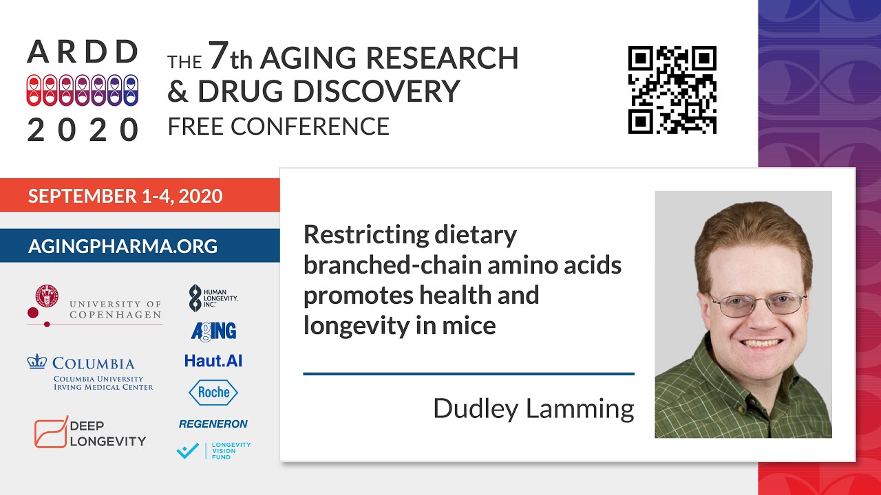 Dudley Lamming -Restricting dietary branched-chain amino acids promotes health and longevity in mice