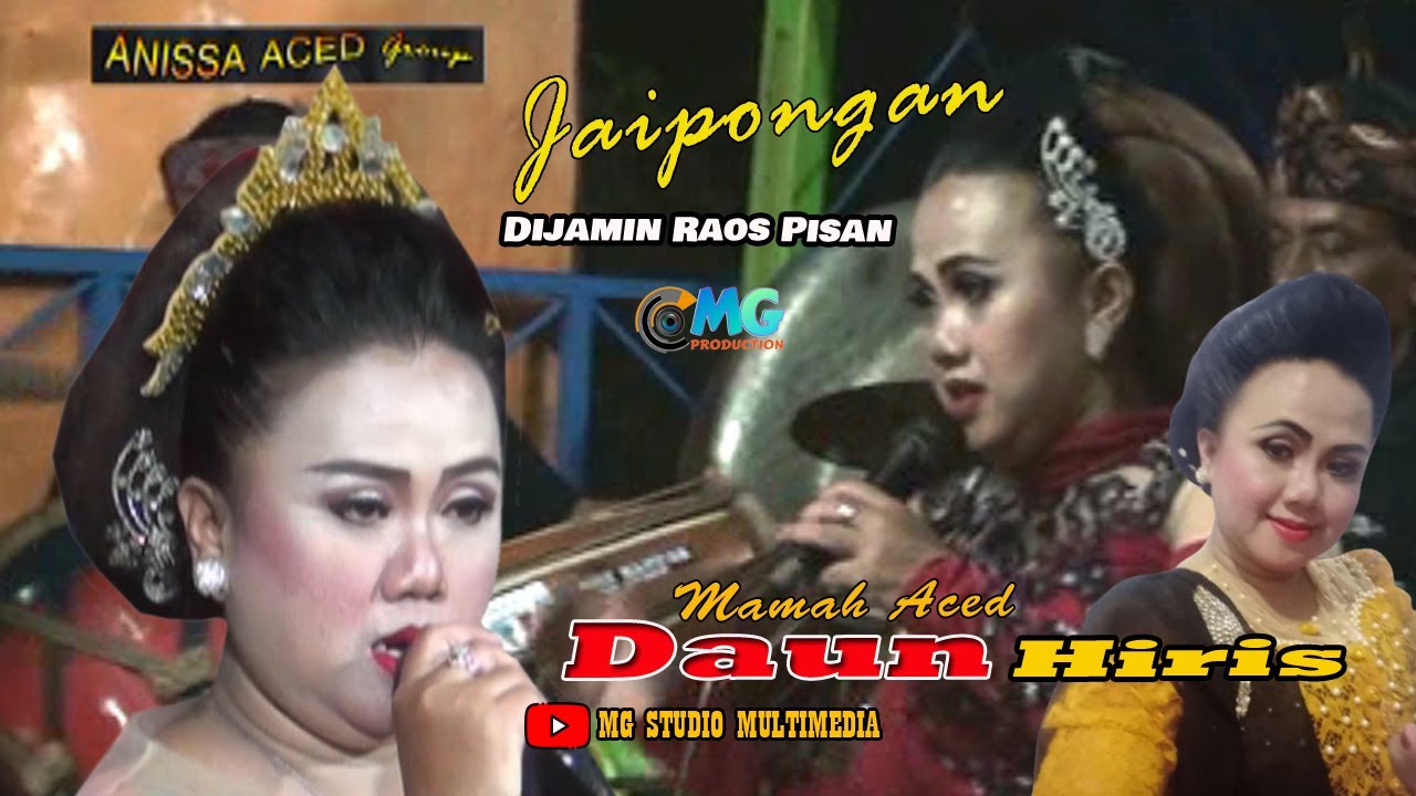 Jaipongan Daun Hiris I Mamah Aced I Anissa Aced Group I Mg Studio Multimedia