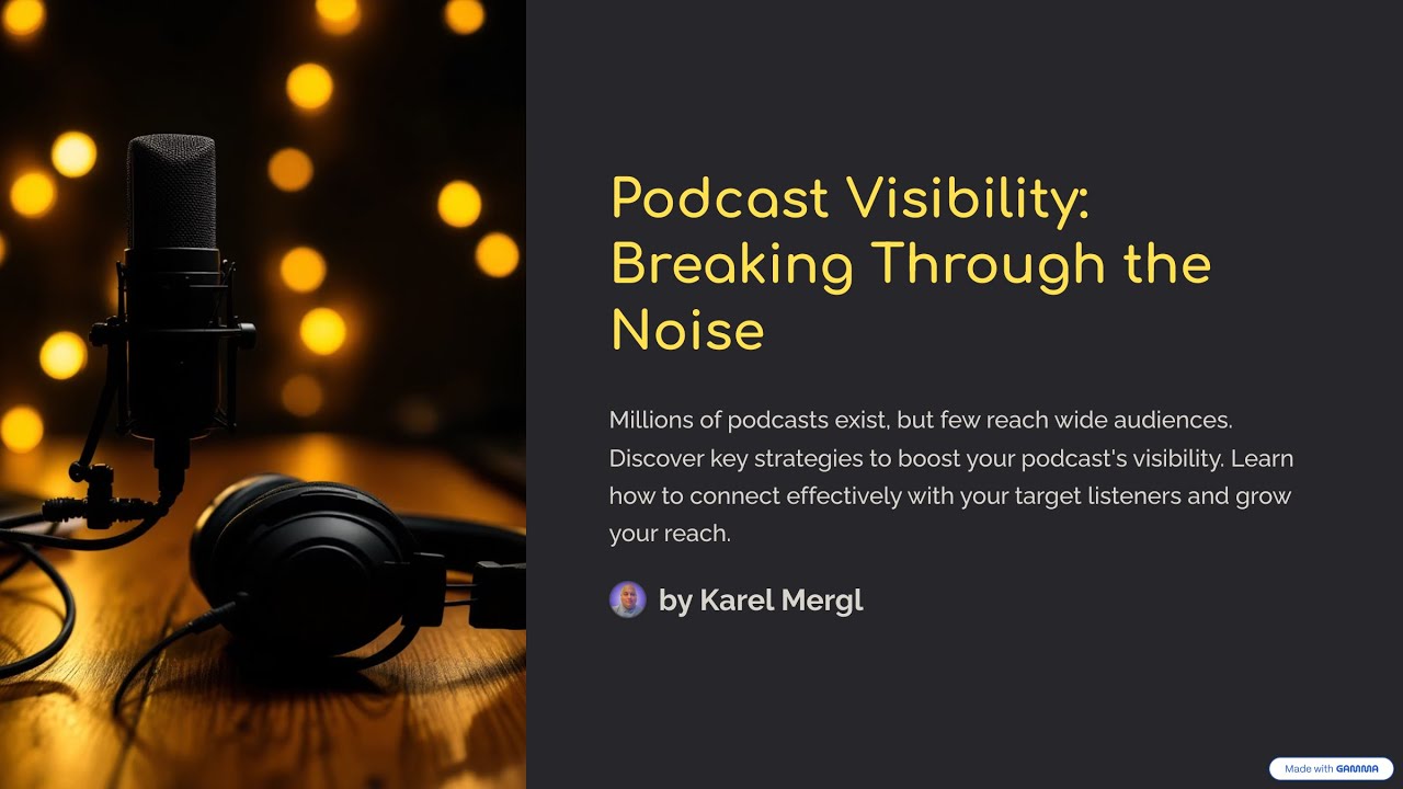 Podcast Visibility: Breaking Through the Noise