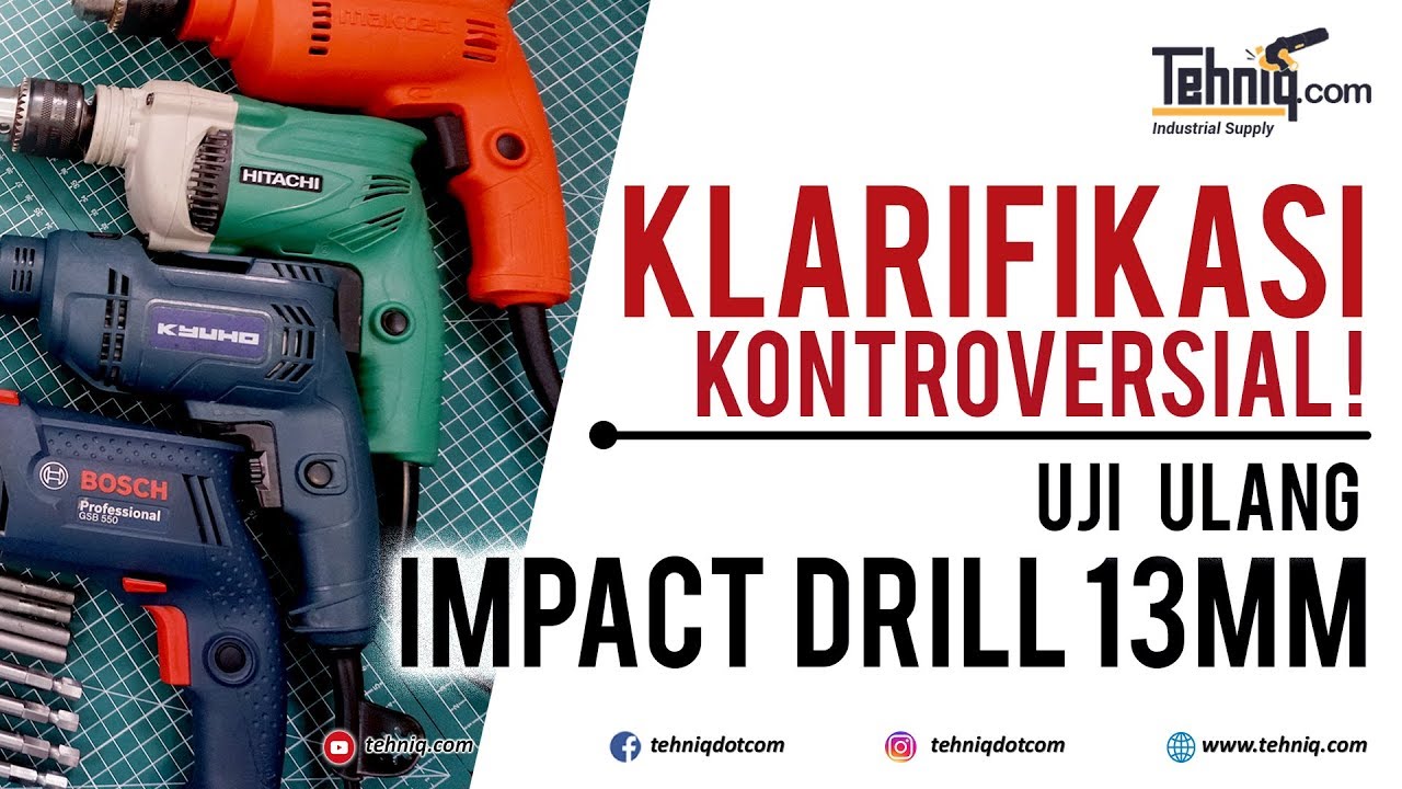 Duel Ulang 4 Merek Mesin Bor Beton / Tembok (Impact Drill) 13mm, Bosch vs Maktec vs Kyuho vs Hitachi