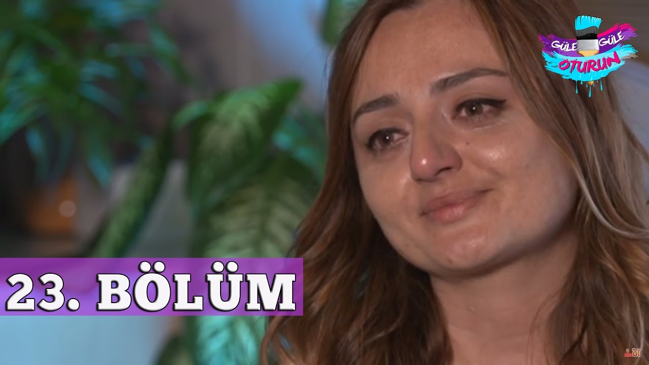 Güle Güle Oturun 23. Bölüm Tek Parça