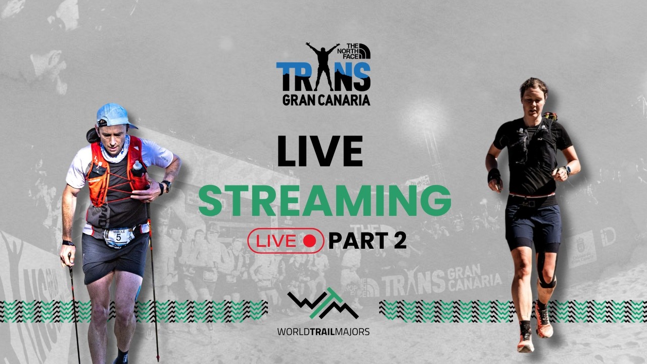 🔴 LIVE | THE NORTH FACE TRANSGRANCANARIA - Part 2 - #WorldTrailMajors 2026