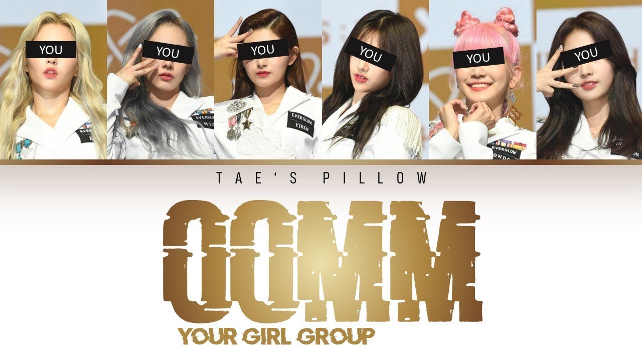 OOMM  - YOUR GIRL GROUP (6 MEMBER VER) [HAN/ROM/ENG] {COLOR CODED LYRICS}