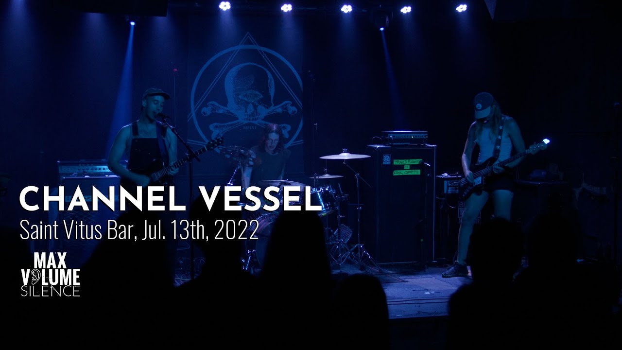 CHANNEL VESSEL live at Saint Vitus Bar, Jul. 13th, 2022 (FULL SET)