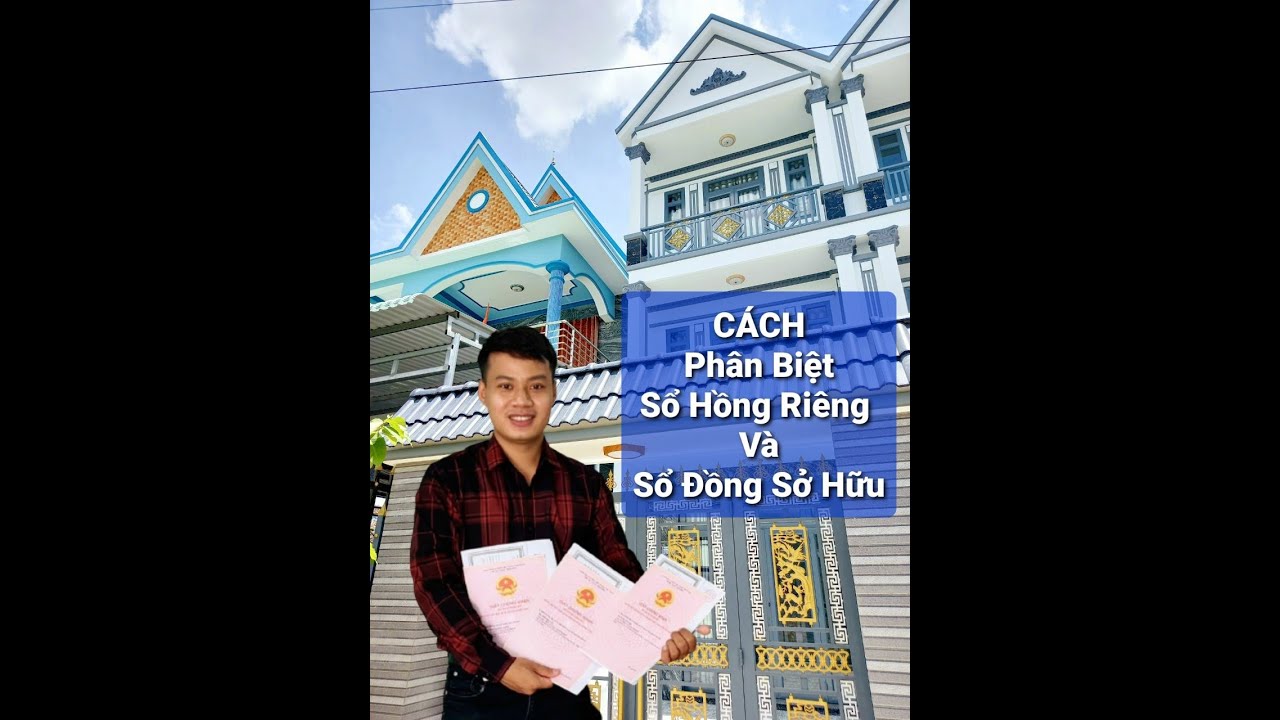 Cách Phân Biệt Sổ Hồng Riêng Và Sổ Đồng Sở Hữu 