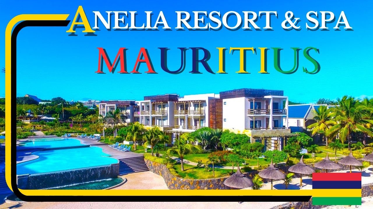 Mauritius Anelia Resort & SPA | 4* All Incl. Hotel | Complete Resort Walking Tour | Flic en Flac