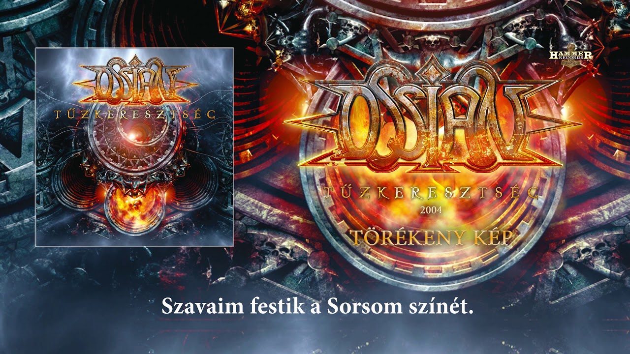 Ossian - T&ouml;r&eacute;keny k&eacute;p (Hivatalos sz&ouml;veges vide&oacute; / Official lyric video) - Tűzkereszts&eacute;g album