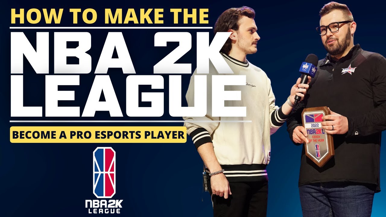 How to make the NBA 2K League | How to become a pro gamer