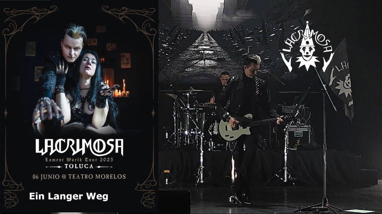 Lacrimosa - Ein Langer Weg - Live Toluca México 2025