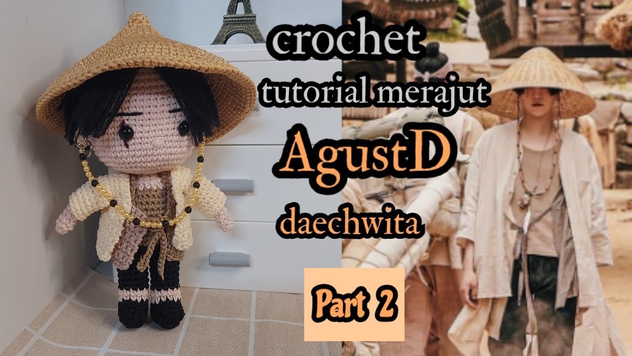 crochet || tutorial merajut amigurumi AgustD daechwita || part 2