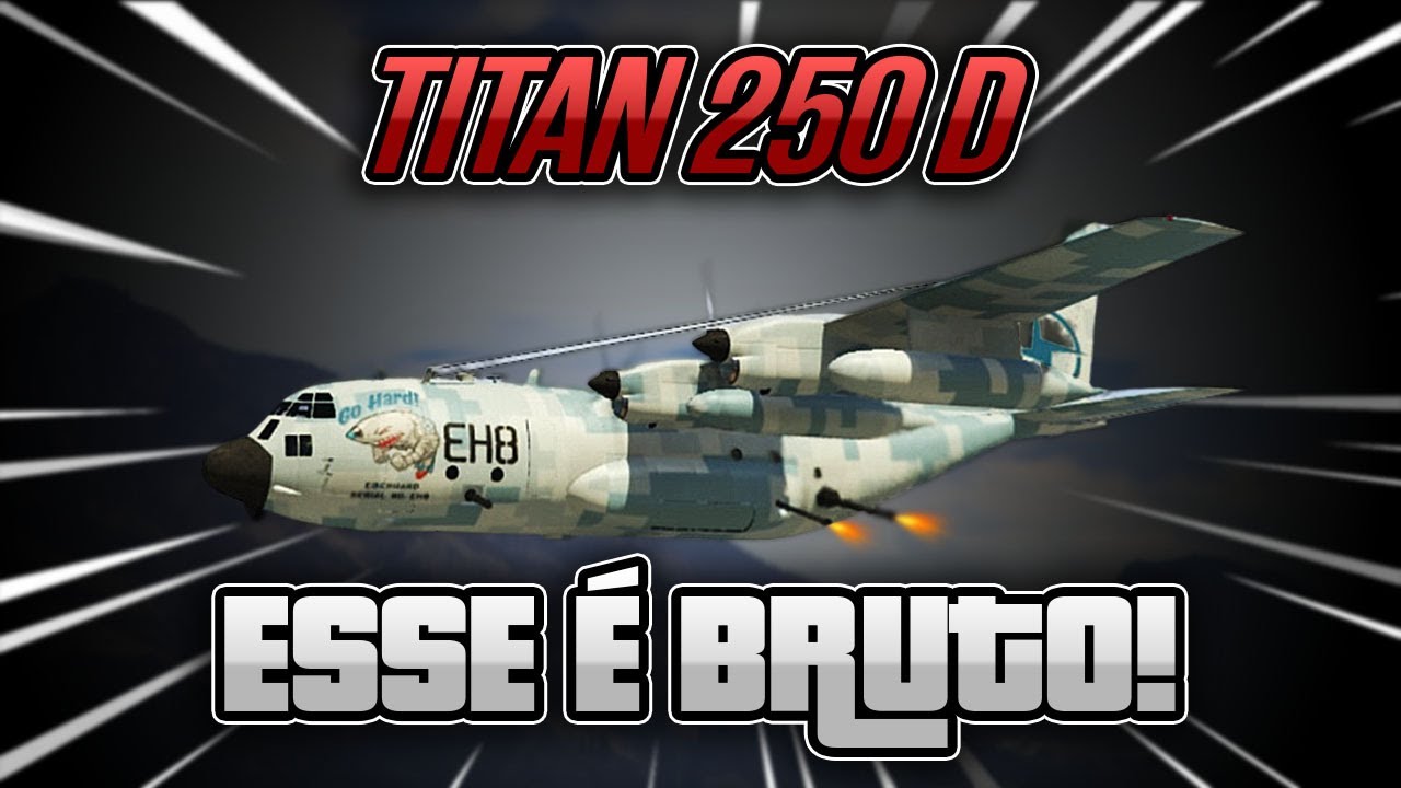 GTA 5 - EU TESTEI EM PRIMEIRA MÃO O NOVO TITAN 250 D E ELE É INCRÍVEL! A NOVA FORTALEZA DOS ARES!