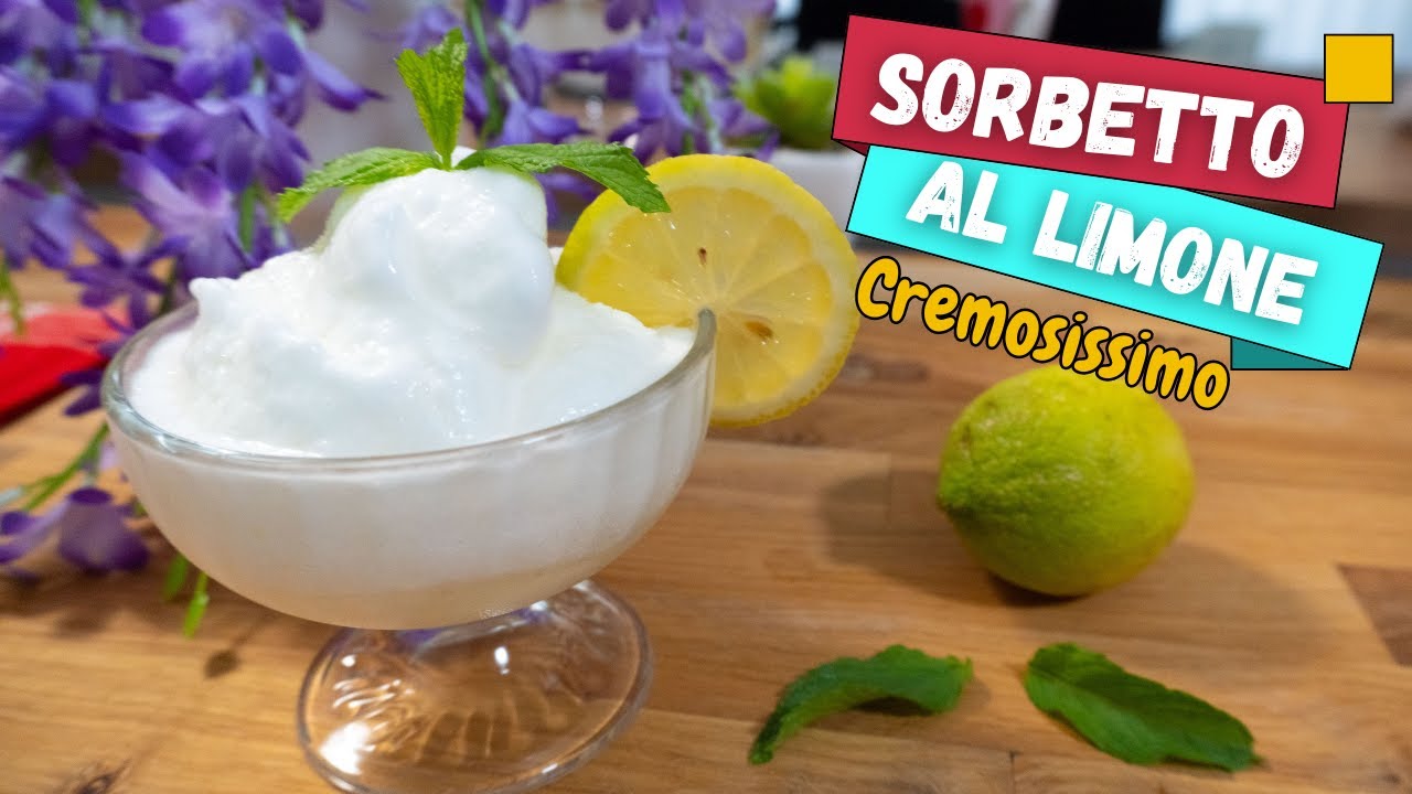 Sorbetto al limone fatto in casa senza gelatiera - DOLCI