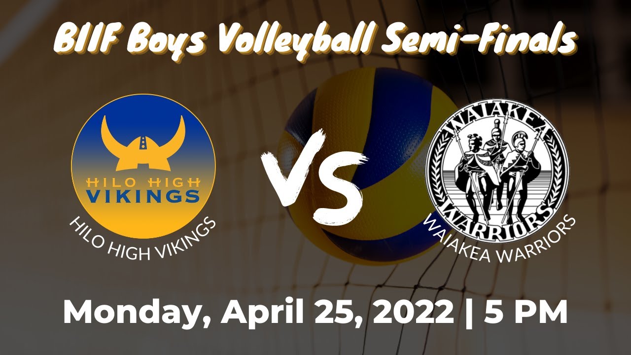 04/25/2022 Semi-Finals Boys Volleyball vs Waiakea