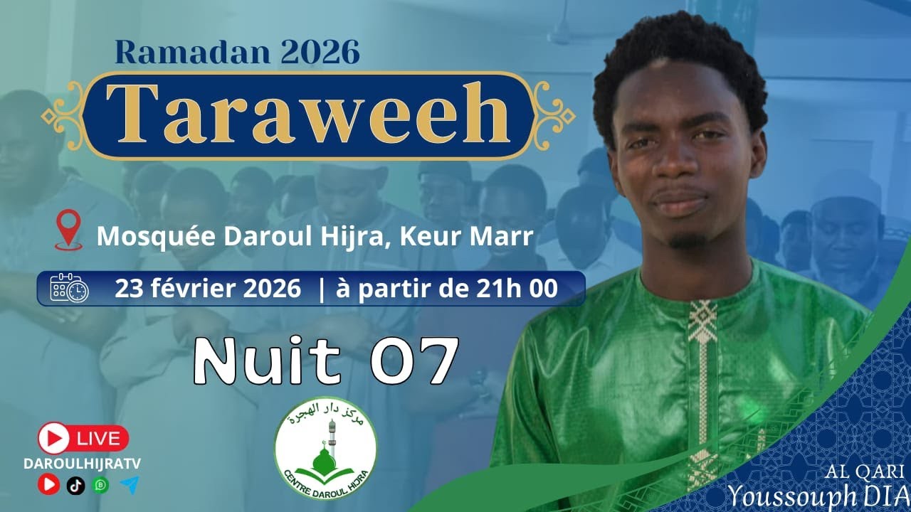 Direct : TARAWEEH NUIT 07 | 23 FÉVRIER 2026 | AL QARI YOUSSOUPH DIA