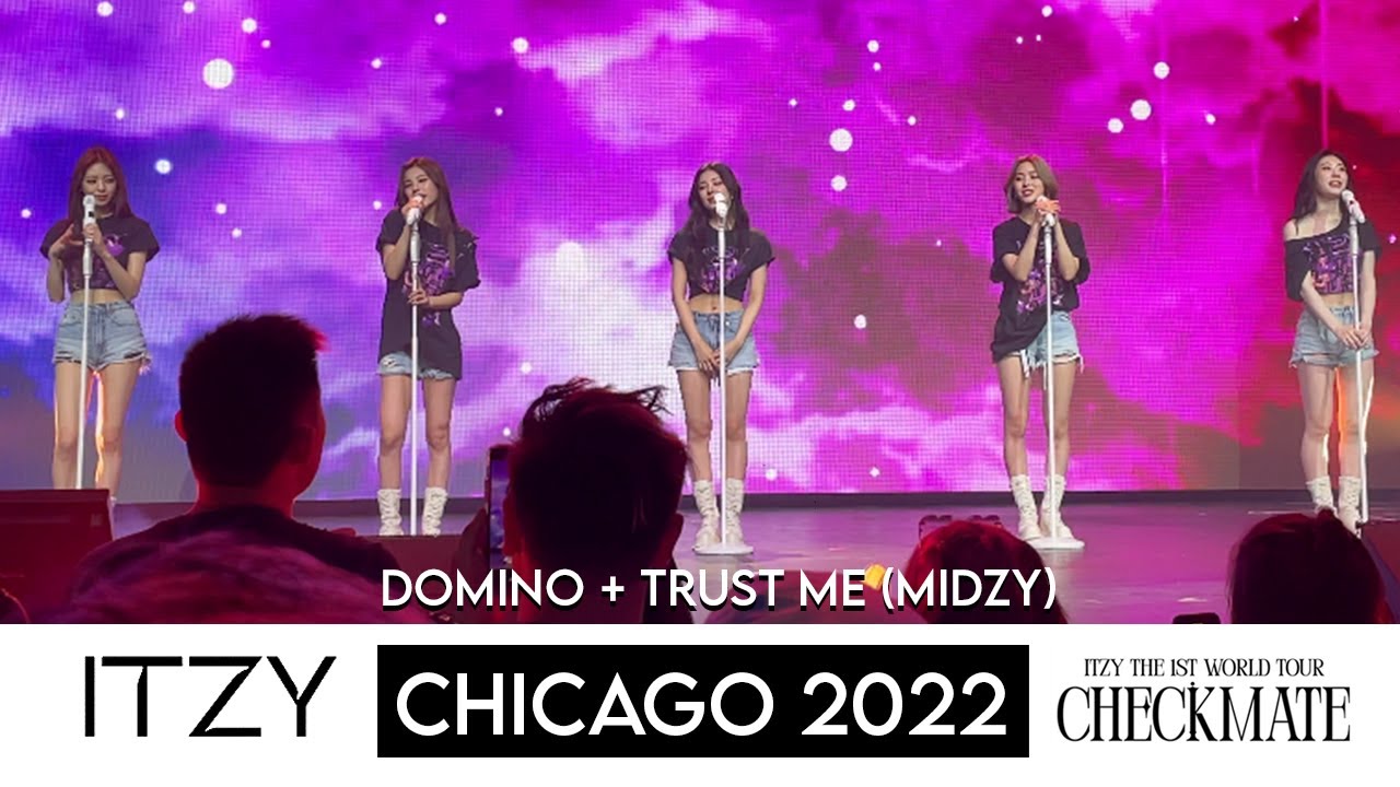 ITZY Live in Chicago 20221107 4K60 [DOMINO + Trust Me (MIDZY)]