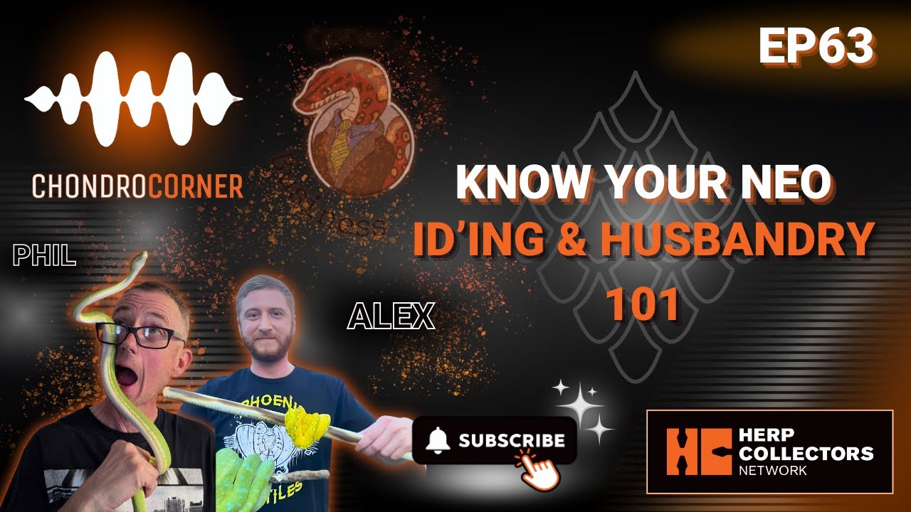 EP63 – Know Your Neo: ID’ing & Husbandry 101