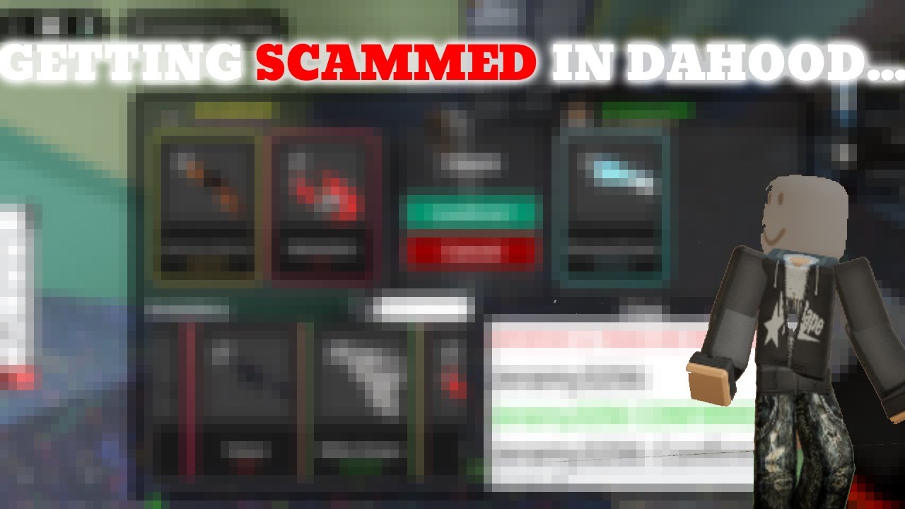 Getting SCAMMED in Dahood...