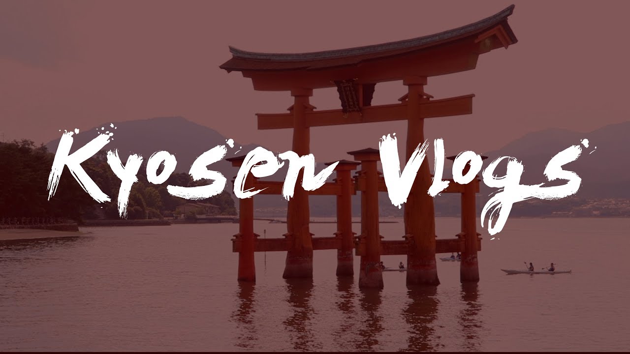 Kyosen Vlogs 2017 - Trailer Jap&oacute;n