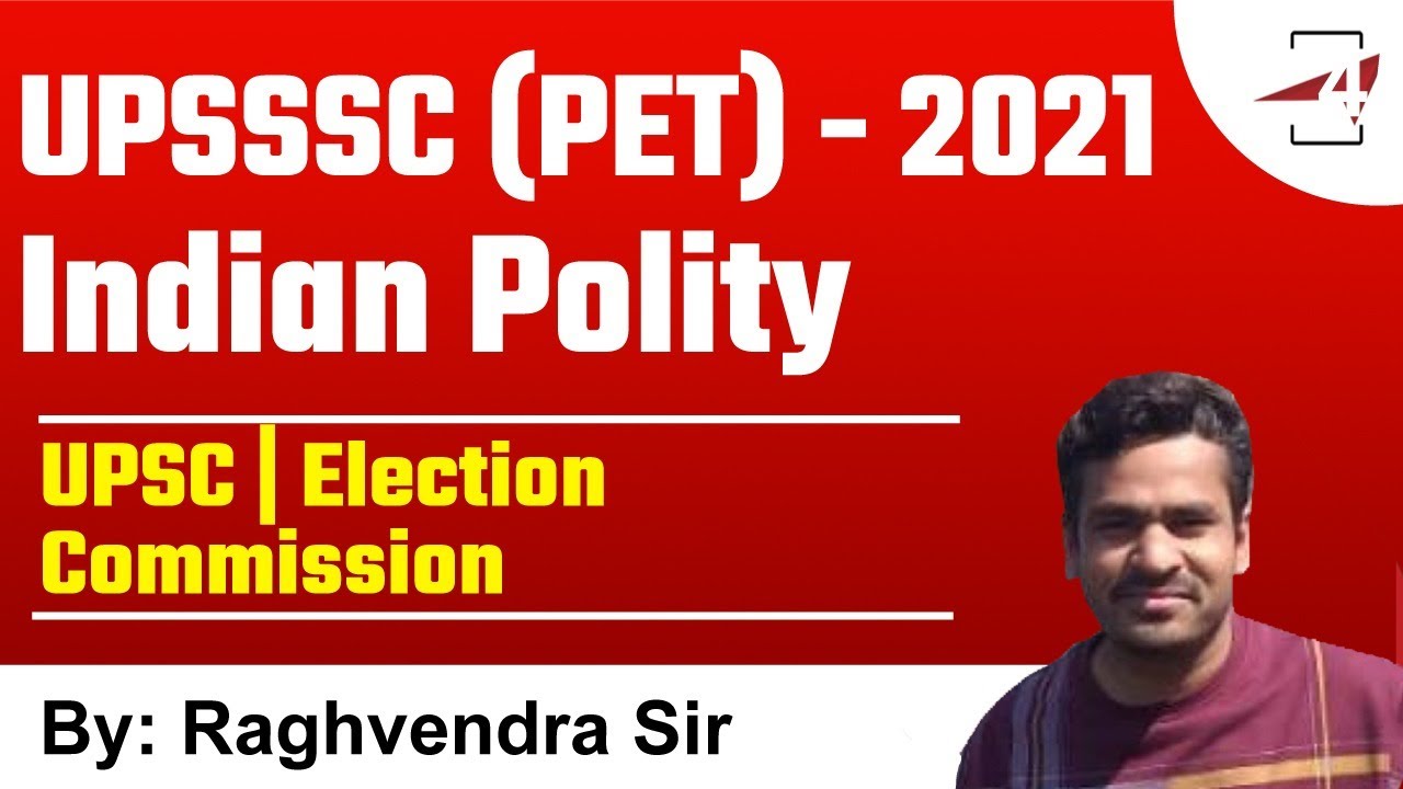 UPSSSC (PET) - 2021 | UPSC  Election Commission | Indian Polity | By Raghvendra Sir
