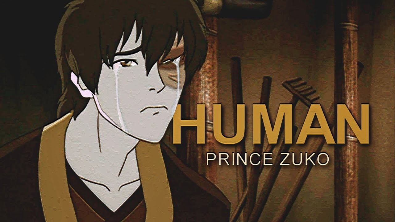 *ZUKO- Human*