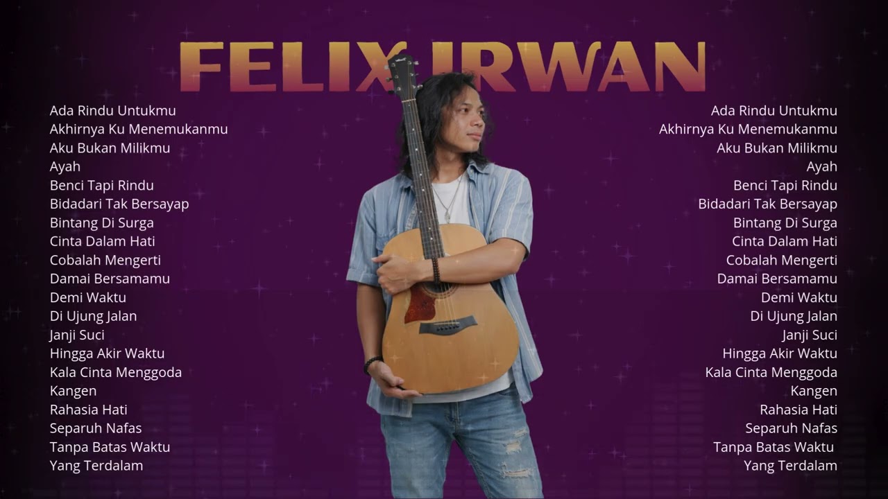 💔 Felix Irwan – Kumpulan Lagu Akustik Galau Terbaik | Playlist Pop Indonesia