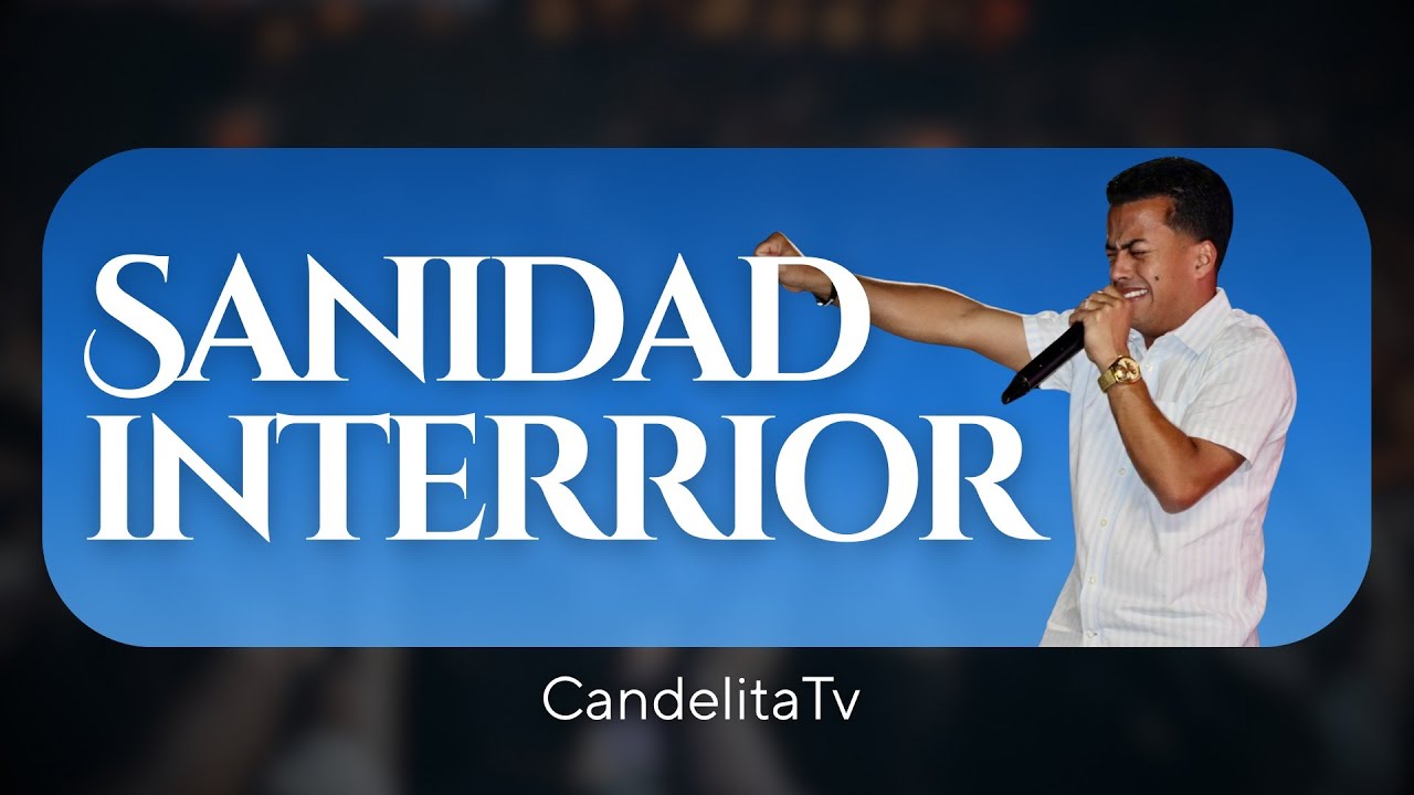 En Vivo - Sanidad Interior - Pastor Eddie Rivera Candelita
