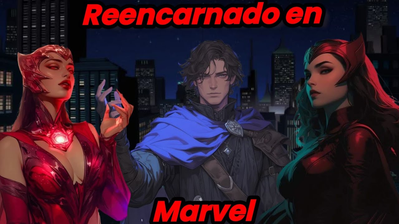 Qhps si Reencarnaba en Marvel como un Mago 1-15