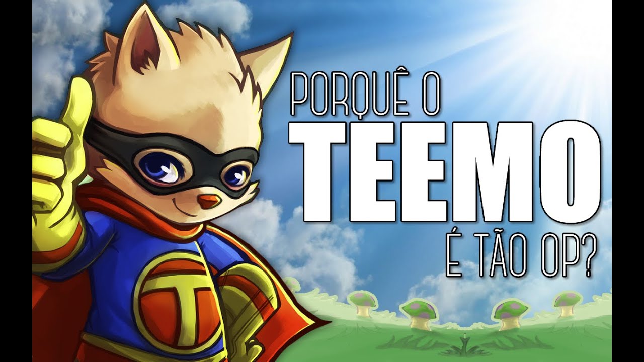 POR QUE O TEEMO É TÃO OP? (Paródia Owl City - When Can I See You Again?)