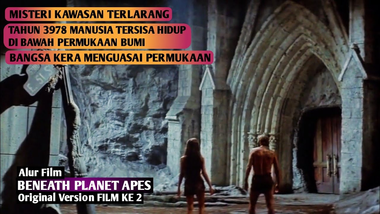 Misteri Planet Apes & Akhir Dari Segala Yg Ada Di Bumi | Alur Film Beneath Planet Apes 1970 - FILM 2
