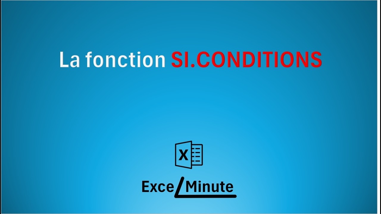 FONCTION SI.CONDITIONS EXCEL