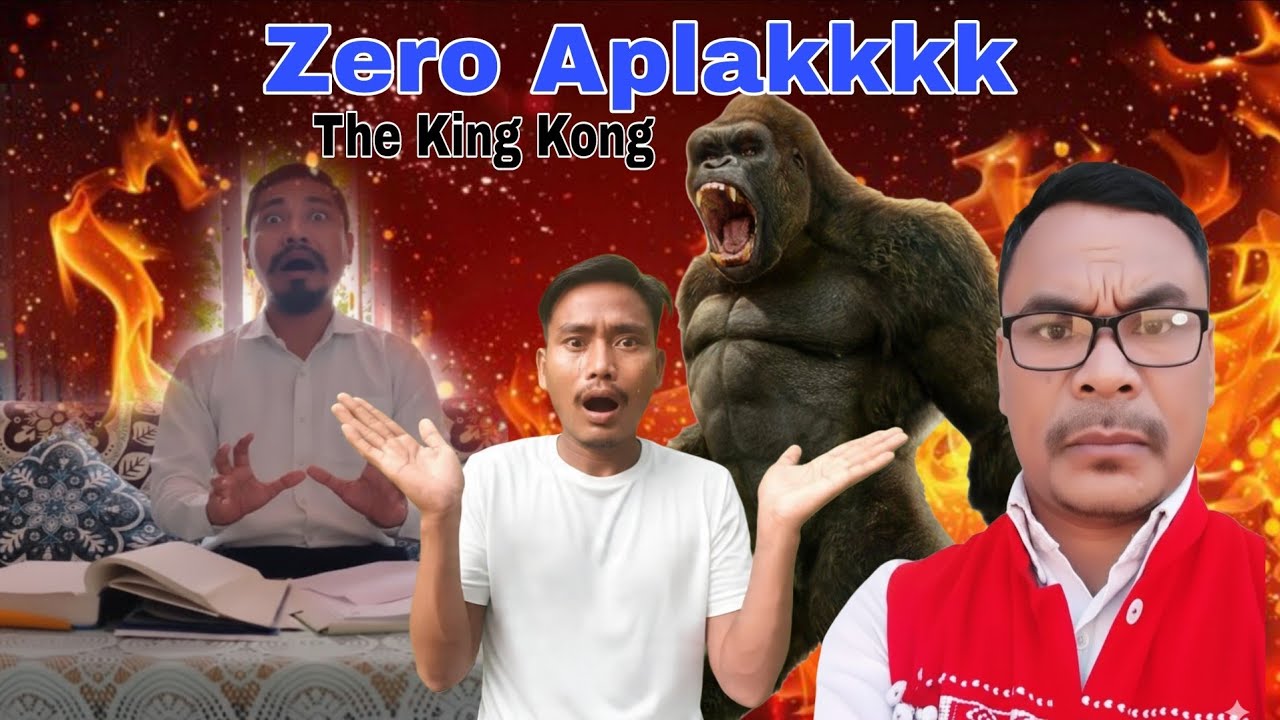 Zero Aplakkk||The King Kong||APHLC and BJP