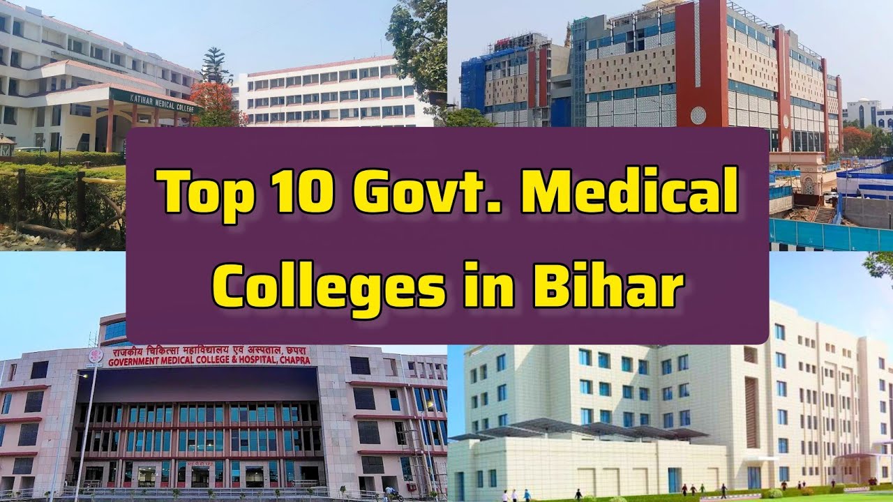 Top 10 Government Medical Colleges in Bihar | Best Medical Colleges in Bihar 