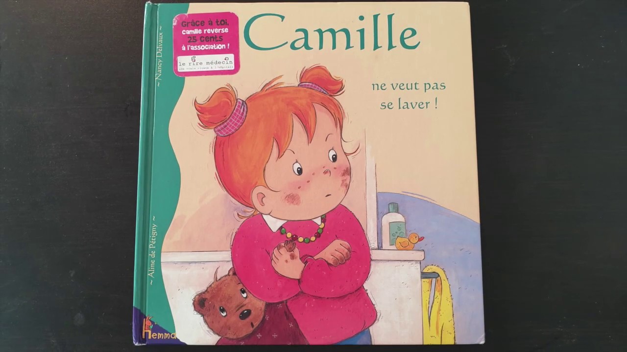 Lisons l'histoire de Camille ne veut pas se laver