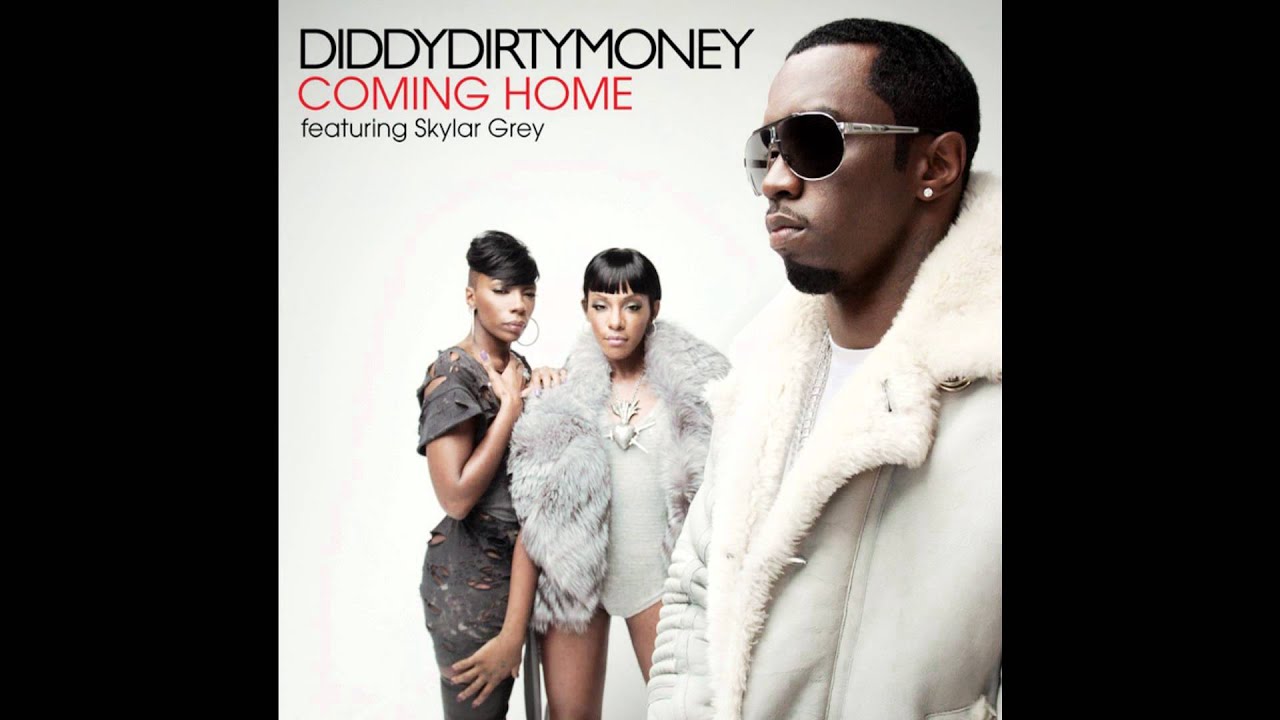 diddy-dirtymoney- coming home (speed up)